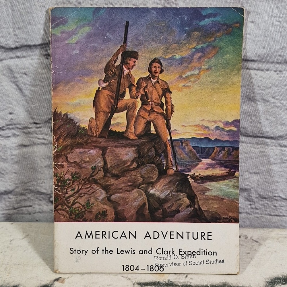 Vtg 1945 American Adventure Lewis and Clark Expedition Book Pioneer Trails Assn